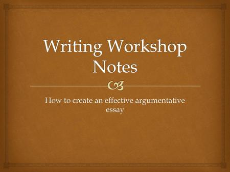 Writing Workshop Notes