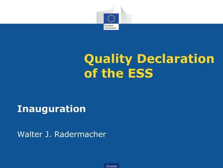 Quality Declaration of the ESS