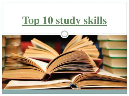 Top 10 study skills.