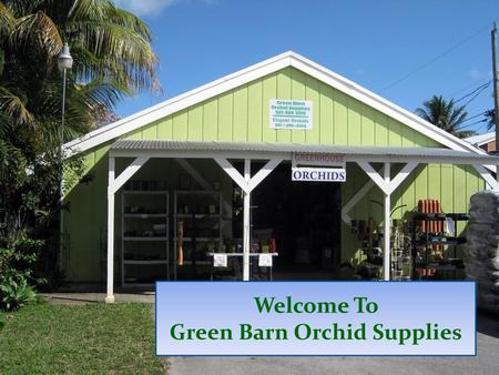 Green Barn Orchid Supplies