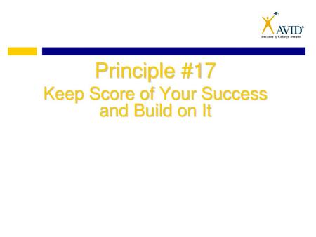 Principle #17 Keep Score of Your Success and Build on It