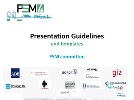 Presentation Guidelines and templates FSM committee