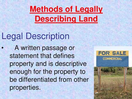 Legal Description Methods of Legally Describing Land