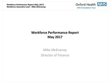 Workforce Performance Report May 2017