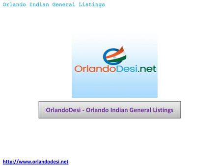 OrlandoDesi - Orlando Indian General Listings