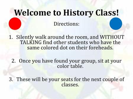 Welcome to History Class!