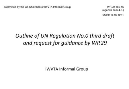 Outline of UN Regulation No.0 third draft