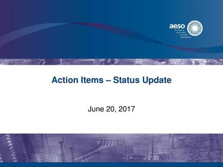 Action Items – Status Update