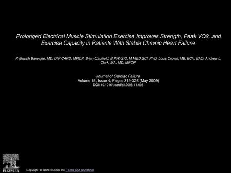Prolonged Electrical Muscle Stimulation Exercise Improves Strength, Peak VO2, and Exercise Capacity in Patients With Stable Chronic Heart Failure  Prithwish.