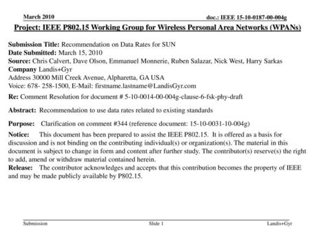 March 2010 Project: IEEE P802.15 Working Group for Wireless Personal Area Networks (WPANs) Submission Title: Recommendation on Data Rates for SUN Date.