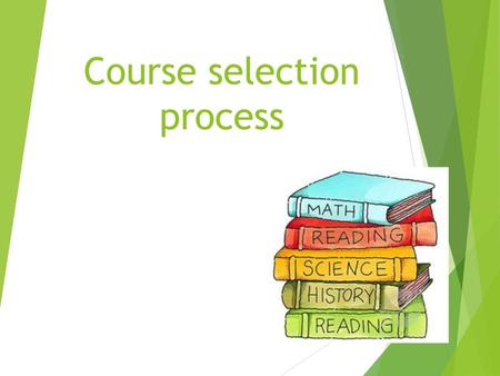 Course selection process