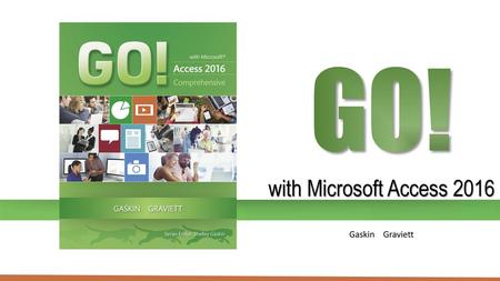 GO! with Microsoft Access 2016