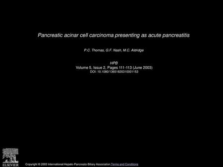 Pancreatic acinar cell carcinoma presenting as acute pancreatitis