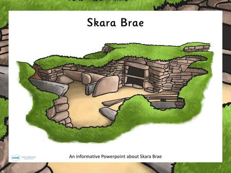 An informative Powerpoint about Skara Brae