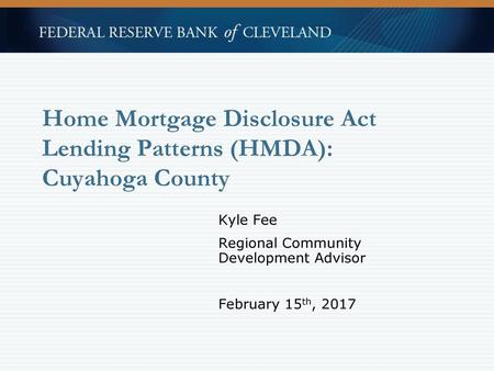 Home Mortgage Disclosure Act Lending Patterns (HMDA): Cuyahoga County