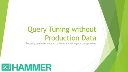 Query Tuning without Production Data