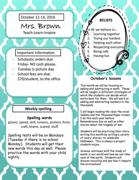 Mrs. Brown October 11-14, 2016 BELIEFS Teach-Learn-Inspire