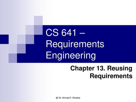 CS 641 – Requirements Engineering