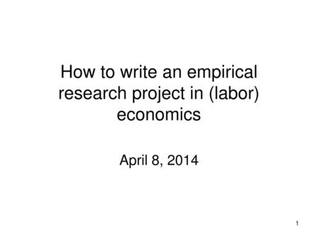 How to write an empirical research project in (labor) economics
