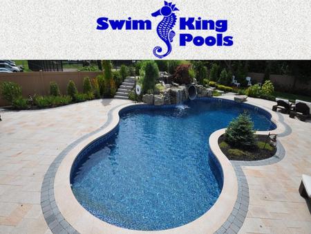 ABOUT SWIM KING POOLS Swim King offers you the stability and long-term experience that’s vital when you want first-class results. Our solid reputation.