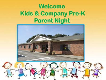 Welcome Kids & Company Pre-K Parent Night