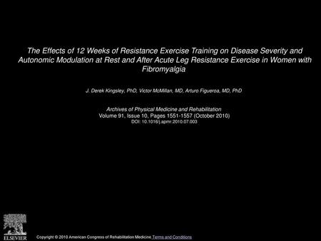 The Effects of 12 Weeks of Resistance Exercise Training on Disease Severity and Autonomic Modulation at Rest and After Acute Leg Resistance Exercise in.
