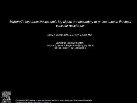 Martorell's hypertensive ischemic leg ulcers are secondary to an increase in the local vascular resistance  Henry J. Duncan, B.M., B.S., Irwin B. Faris,