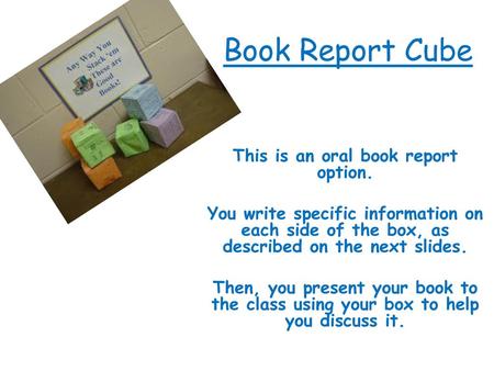 This is an oral book report option.