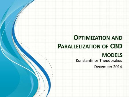 Optimization and Parallelization of CBD models