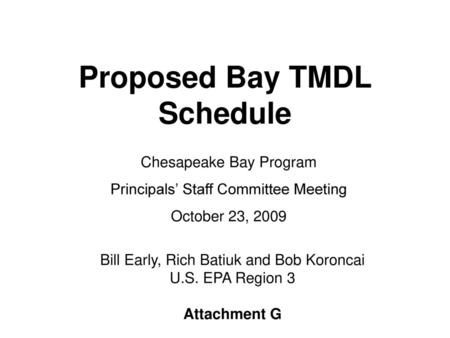 Proposed Bay TMDL Schedule
