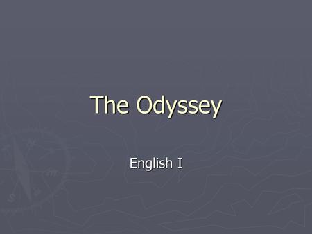The Odyssey English I.
