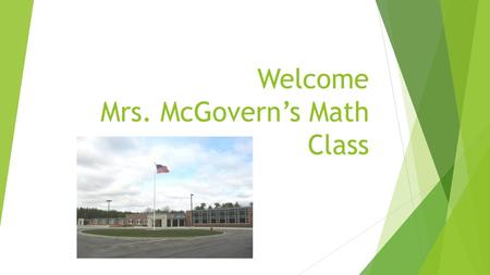 Welcome Mrs. McGovern’s Math Class