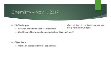 Chemistry – Nov 1, 2017 P3 Challenge- Objective –