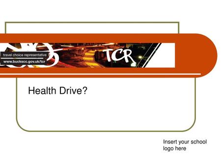 Health Drive? Insert your school logo here
