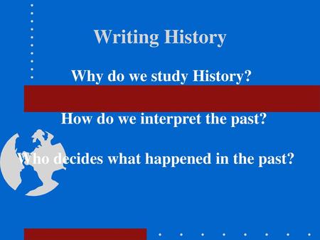 How do we interpret the past?