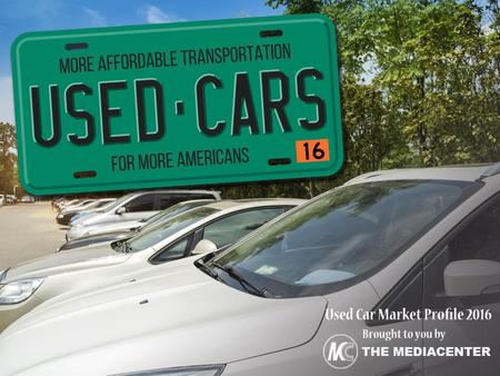 A New Day for Used Cars New light-vehicle sales may receive most of the headlines, but the used-car market enjoyed an equally great 2015 with a 5.6%