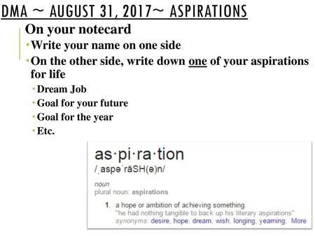 DMA ~ August 31, 2017~ Aspirations