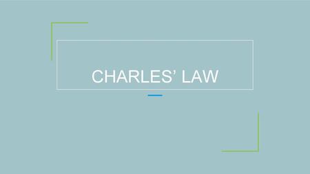 CHARLES’ LAW.