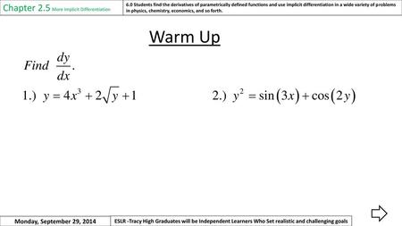 Warm Up Chapter 2.5 More Implicit Differentiation