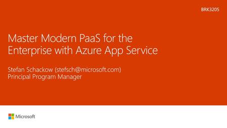 Master Modern PaaS for the Enterprise with Azure App Service