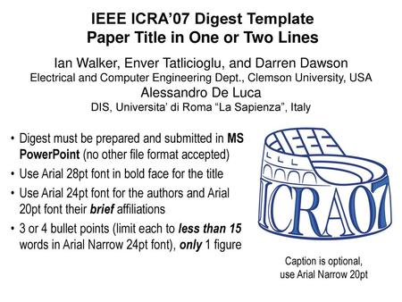 IEEE ICRA’07 Digest Template Paper Title in One or Two Lines