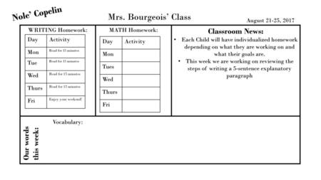 Nole’ Copelin Mrs. Bourgeois’ Class Classroom News:
