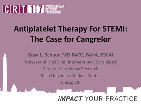 Antiplatelet Therapy For STEMI: The Case for Cangrelor