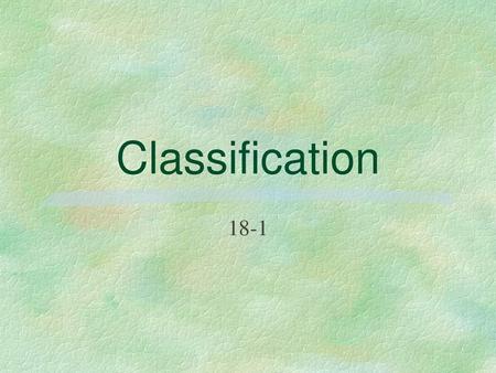 Classification 18-1.