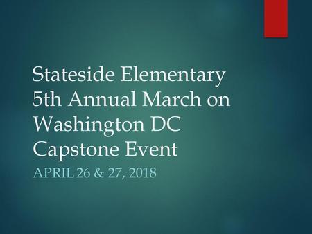 Stateside Elementary 5th Annual March on Washington DC Capstone Event
