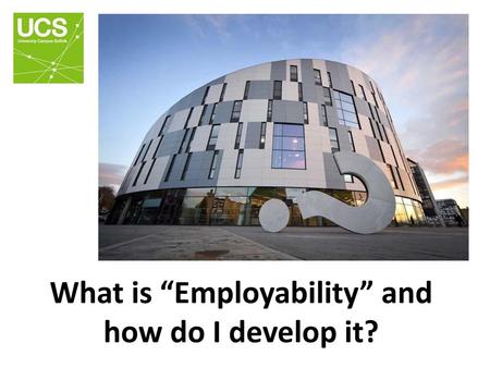 What is “Employability” and how do I develop it?