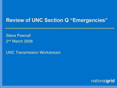 Review of UNC Section Q “Emergencies”