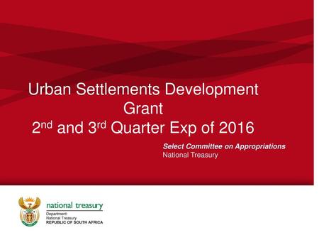 Urban Settlements Development Grant 2nd and 3rd Quarter Exp of 2016