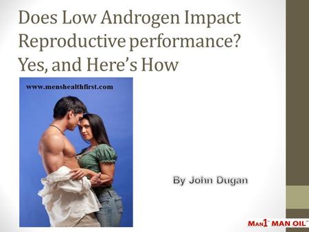 Does Low Androgen Impact Reproductive performance? Yes, and Here’s How