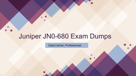 2018 Real Juniper JN0-680 Dumps IT-Dumps